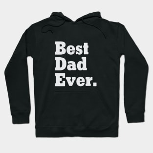 Best Dad Ever Hoodie